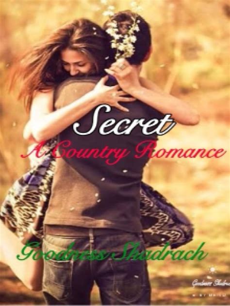 Read Secret: A Country Romance - Goodness Shadrach - WebNovel