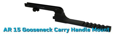 AR 15 Gooseneck Carry Handle Mount