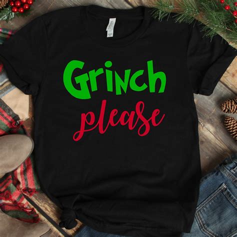 Grinch Please Unisex T Shirt Holiday Shirts Ideas Of Holiday Shirts Holiday Grinch