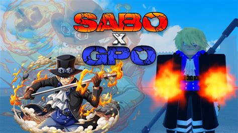 Gpo Sabo X Gpo Pvp Youtube