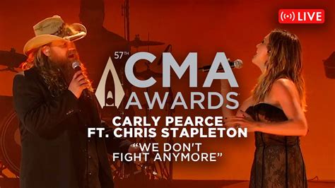 Carly Pearce Feat Chris Stapleton “we Dont Fight Anymore” Live At