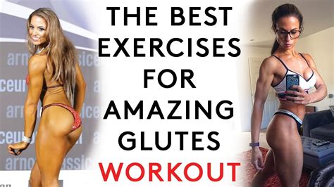 The Best Exercises For Amazing Glutes An Easy Workout With Great