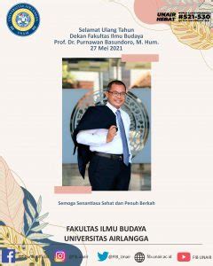 Selamat Ulang Tahun Dekan Fakultas Ilmu Budaya Prof Dr Purnawan Basundoro