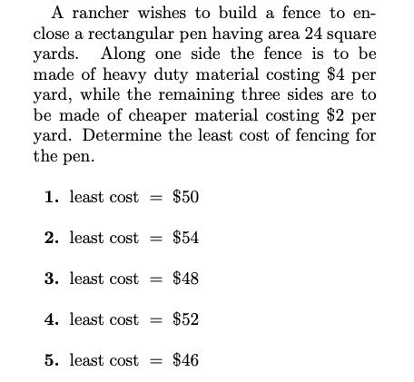 Solved A Rancher Wishes To Build A Fence To Enclose A Chegg