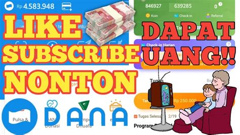 LIKE SUBSCRIBE DAN NONTON VIDEO DAPAT UANG APLIKASI PENGHASIL UANG