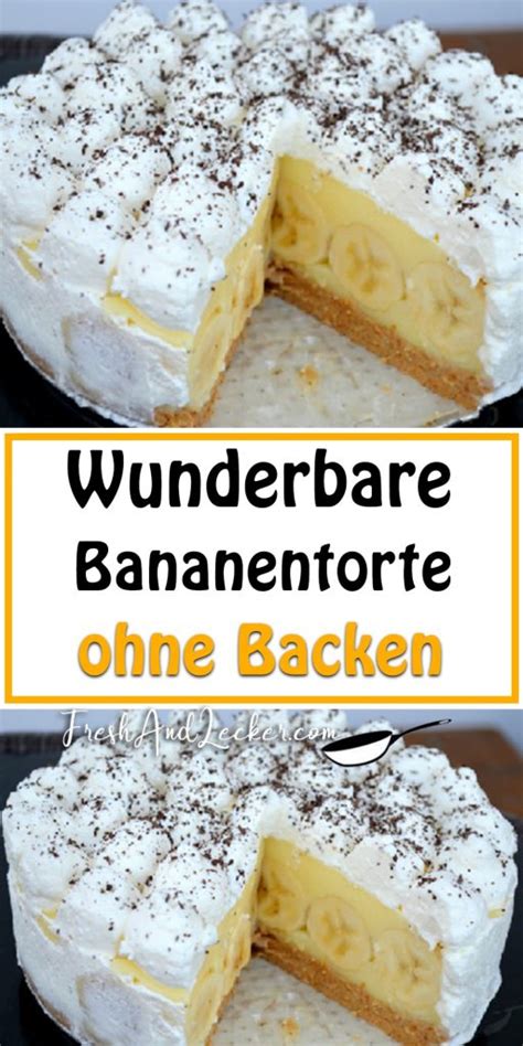 Rezept Wunderbare Bananentorte Ohne Backen Fresh Lecker