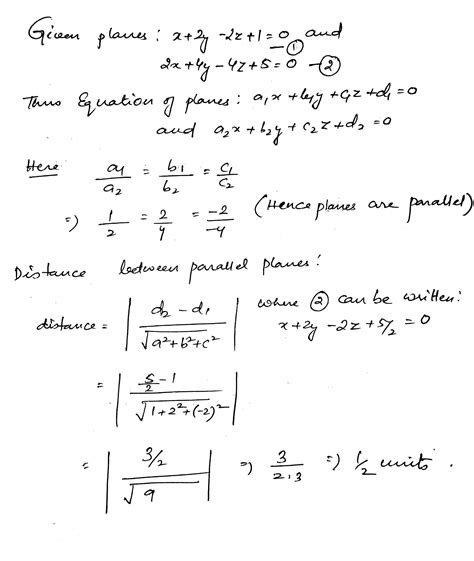 The Distance Between The Planes X 2y 2z 1 0 And 2x 4y 4z 5 0 Is