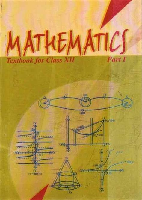 Mathematics Textbook For Class XII NCERT GV Books