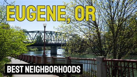 Living In Eugene Oregon Best Neighborhoods Youtube