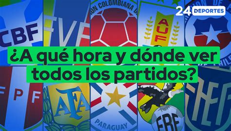 Eliminatorias 2026 En Vivo Horario Y Dónde Ver Todos Los Partidos De La Quinta Fecha 24horas