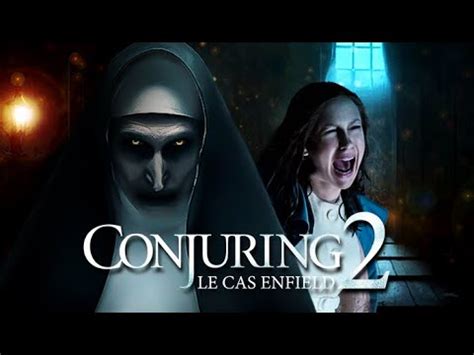 LES FANTÔMES EXISTENT Tiré d une histoire vraie CONJURING 2 Le Cas