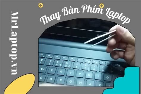 Thay bàn phím laptop quận Bình Thạnh lấy liền