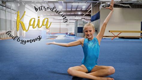 Level 6 Gymnast ~ Kaias Gymnastics Sgg Youtube