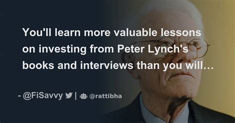 You Ll Learn More Valuable Lessons On Investing From Peter Lynch S