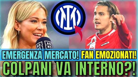 URGENTE COLPANI RICEVE UN INVITO IRRESISTIBILE DALL INTER MILAN COSA