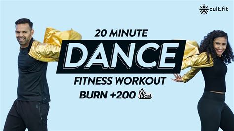 20 Minute Dance Fitness Workout Burn 200 Calories Dance Workout At Home Cultfit Youtube