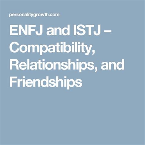 Enfj And Istj Compatibility Relationships And Friendships