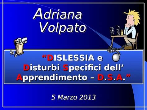 Ppt Dislessia E Disturbi Specifici Dell Apprendimento D S A