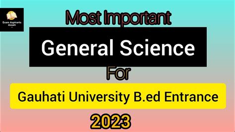 General Science For Gauhati University B Ed Entrance Exam 2023 Most