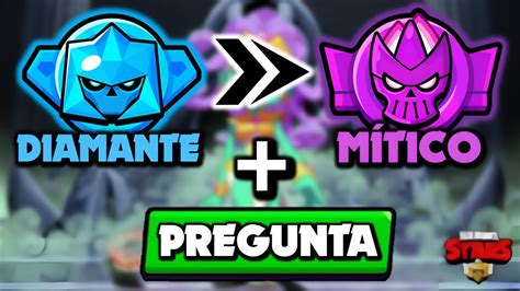 ¡de Diamante A MÍtico En Brawl Stars 3 Drops Legendarios Youtube