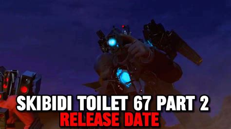 Skibidi Toilet Part Release Date Update Skibidi Toilet Updates