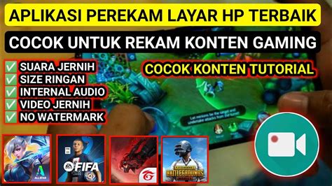 Aplikasi Perekam Layar Hp Terbaik Untuk Game Tanpa Lag Dan No