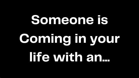 Someone Is Coming Into Your Life As An Infinite Blessings To You Faith