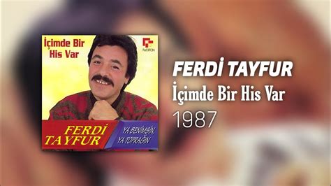 Ferdi Tayfur İçimde Bir His Var YouTube