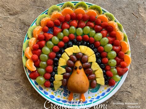 How To Make Tamis Fruit Turkey Tray Nutmeg Notebook