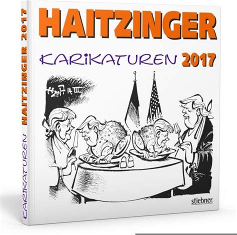 Haitzinger Karikaturen 2017 Stiebner Verlag GmbH