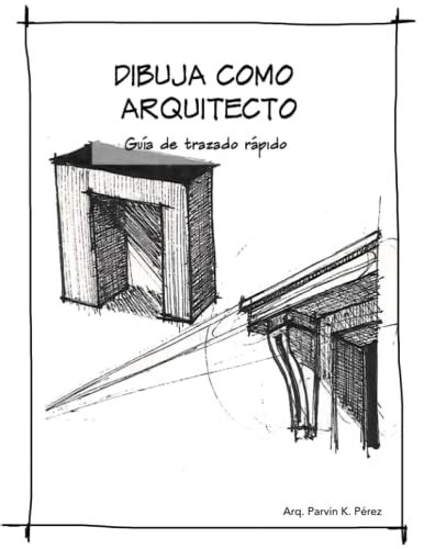 Dibuja Como Arquitecto Gu A De Trazado R Pido Dibuja Croquis