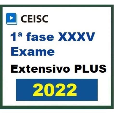 Fase Oab Xxxv Extensivo Plus Ceisc Ordem Dos Advogados Do