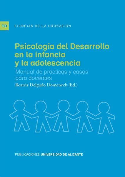 Psicología Del Desarrollo En La Infancia Y La Adolescencia Librería Cilsa