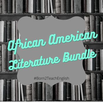 African American Literature Bundle! by Born2TeachEnglish | TpT