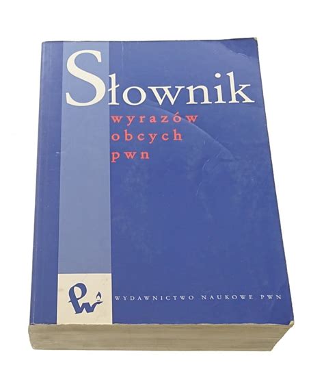 SŁOWNIK WYRAZÓW OBCYCH PWN 2002 Encyklopedie słowniki leksykony