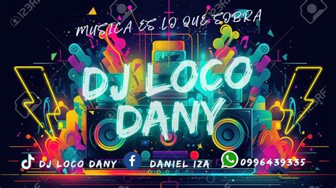 Mix Joda Con Sentimiento 2024 Cumbia Chicha Y Bombas Dj Loco Dany La