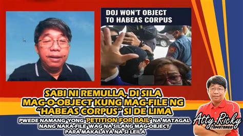 Sabi Ni Remulla Di Sila Mag O Object Kung Mag File Ng Habeas Corpus