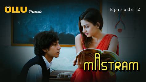 Mastram Part S Episodes Ullu Hindi Web Series