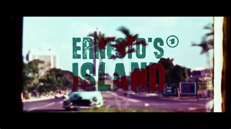 Ernesto S Island Trailer DF Video Dailymotion