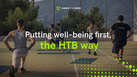 Putting Well Being First The Hack The Box Way