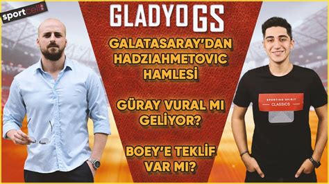 Galatasaray Da Hadziahmetovic G Ndemi G Ray Vural Geli Mesi