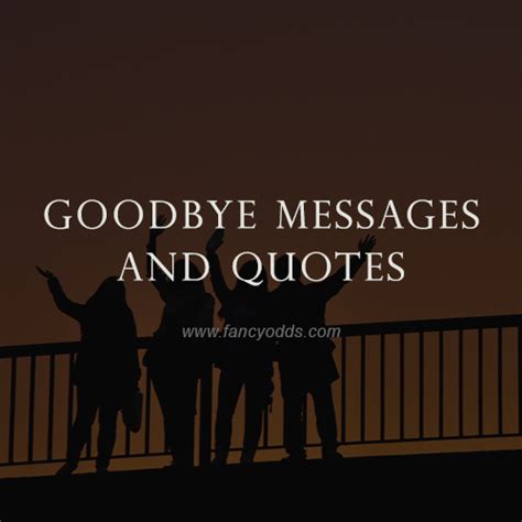 Goodbye Messages And Quotes - FancyOdds