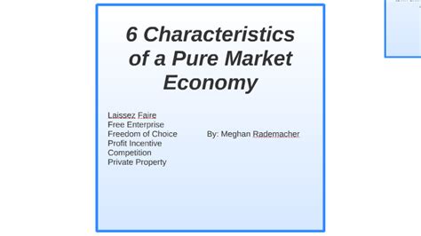 Characteristics Of A Pure Market Economy By Meghan Rademacher On Prezi