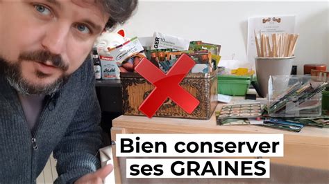 Comment Conserver Au Mieux Ses Graines Youtube