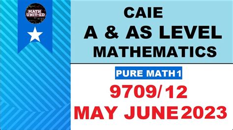 Solutions Caie A As Level Pure Mathematics May June