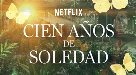 Netflix revela las primeras imágenes de Cien años de soledad Notigram