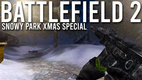 Battlefield 2 Snowy Park Christmas Special Youtube