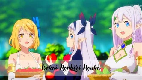 Isekai Nonbiri Nouka Episode 11 Sub Indo Link Nonton Selain Di Hot