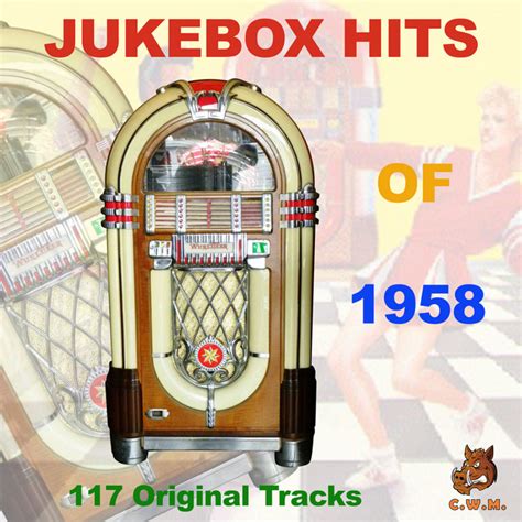 Jukebox Hits Of 1958 Compilation By Various Artists Spotify