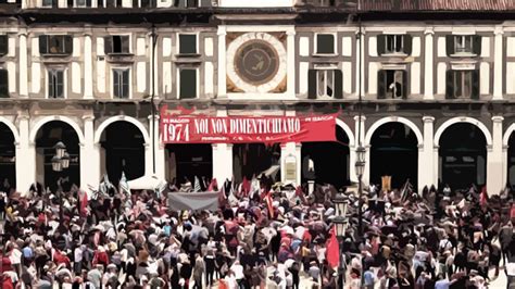 Maggio Anniversario Della Strage Di Piazza Loggia A